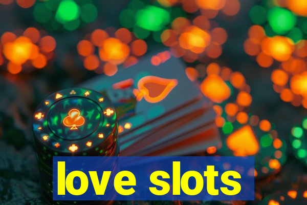 love slots