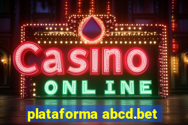 plataforma abcd.bet