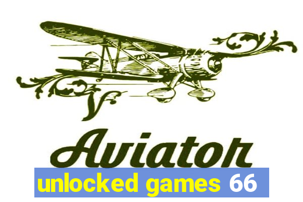 unlocked games 66