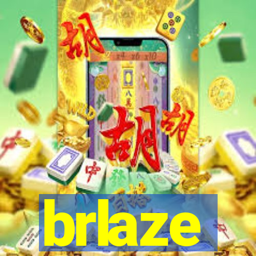 brlaze