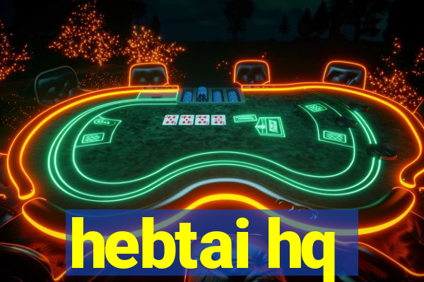 hebtai hq