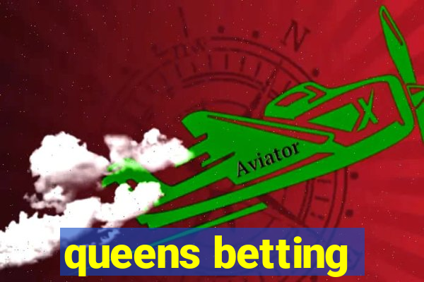 queens betting