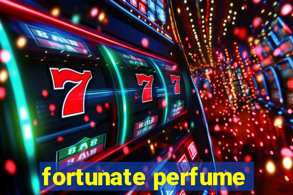 fortunate perfume