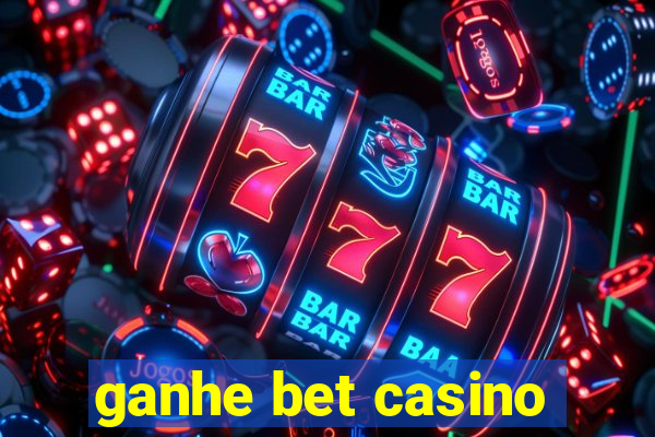 ganhe bet casino