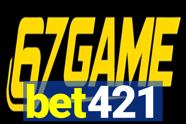 bet421