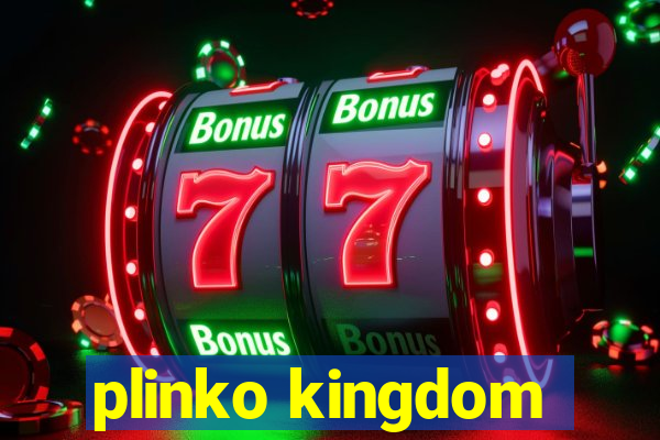 plinko kingdom