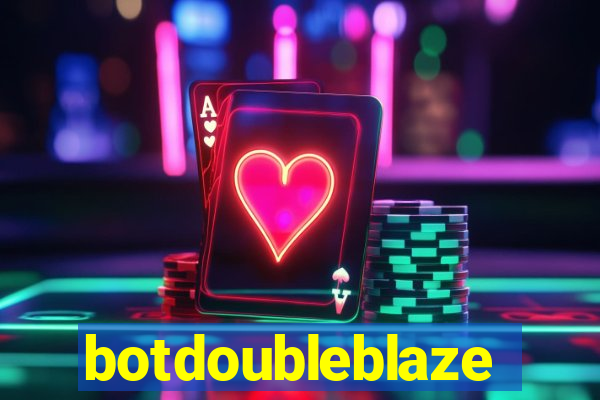 botdoubleblaze