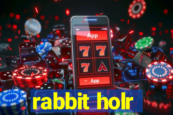 rabbit holr