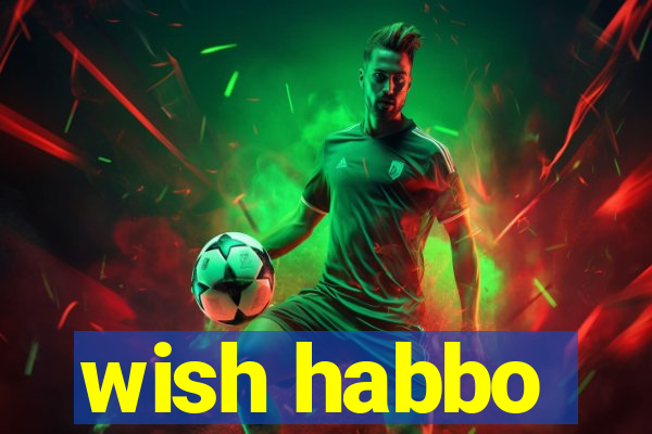 wish habbo