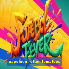 napoleon rotten tomatoes