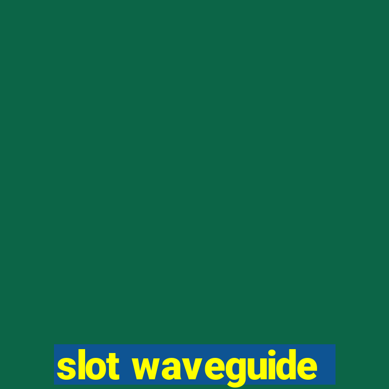 slot waveguide