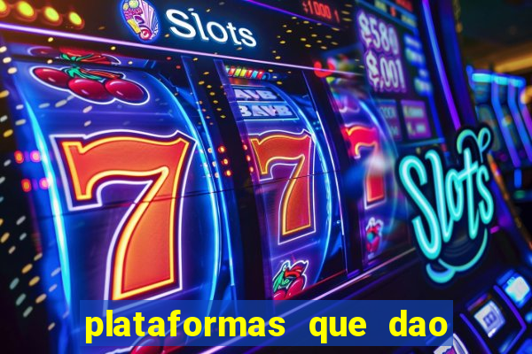 plataformas que dao bonus no cadastro slots