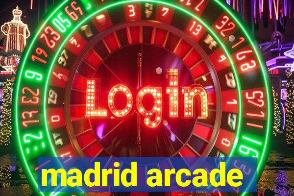 madrid arcade