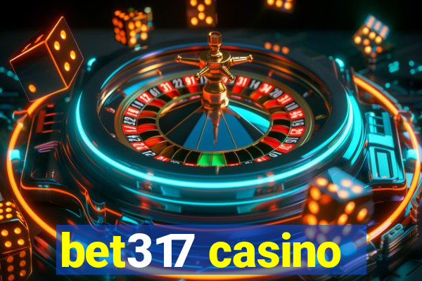 bet317 casino