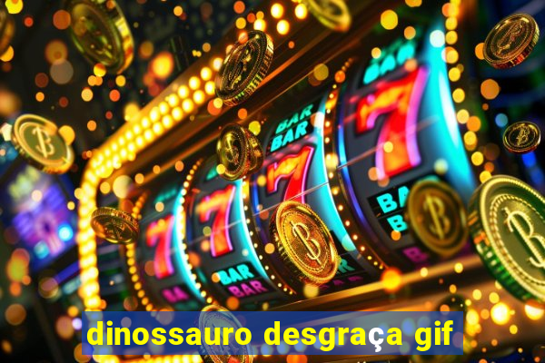 dinossauro desgraça gif