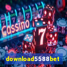 download5588bet