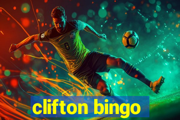 clifton bingo