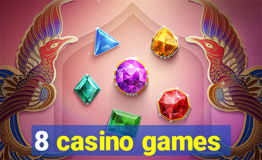 8 casino games