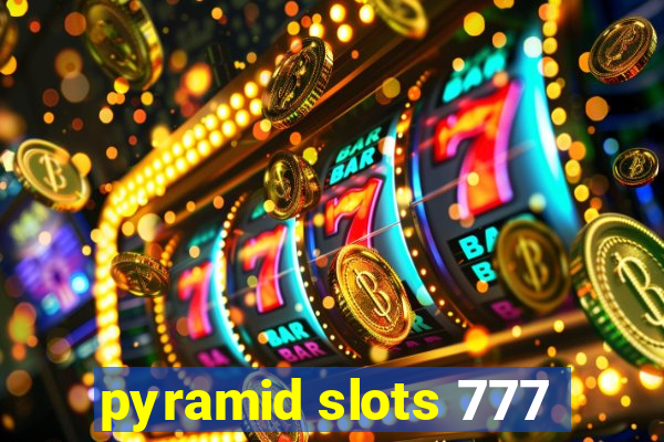 pyramid slots 777