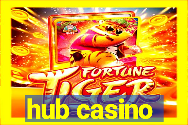 hub casino