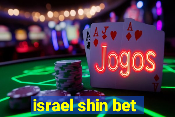 israel shin bet