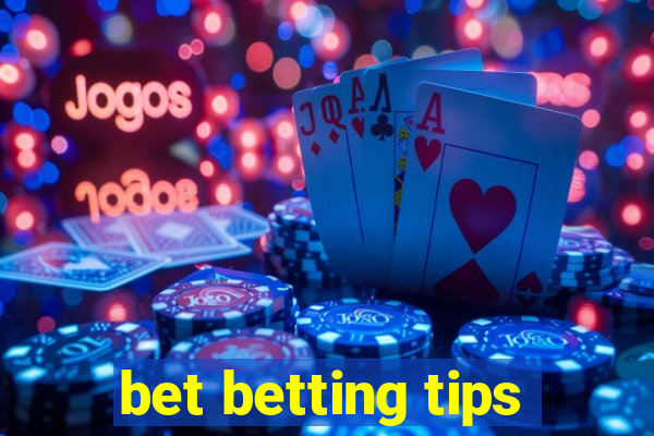 bet betting tips