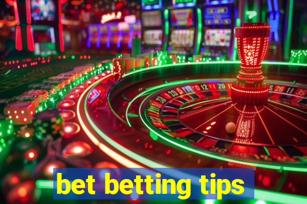 bet betting tips