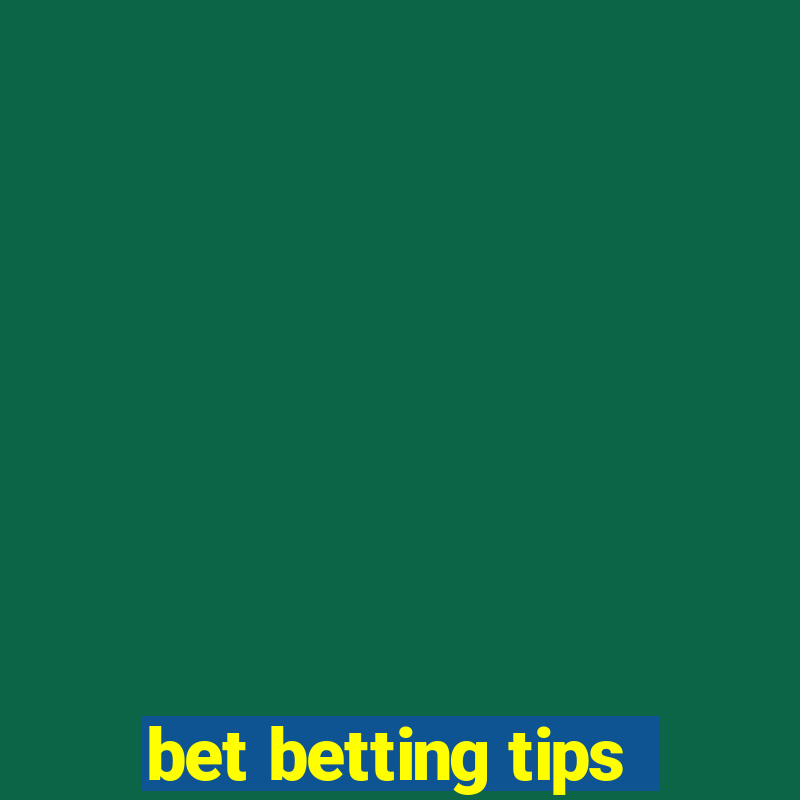 bet betting tips