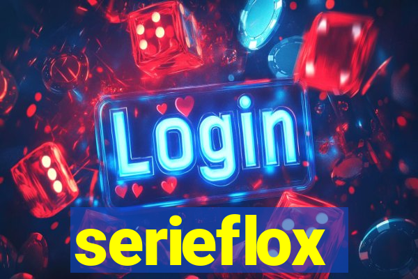 serieflox