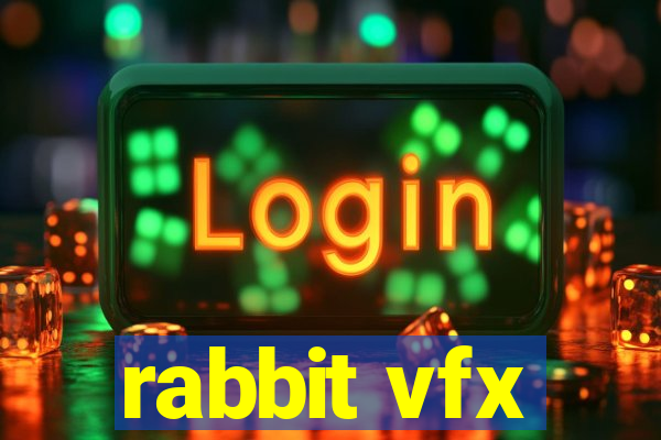 rabbit vfx