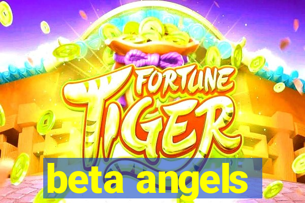 beta angels