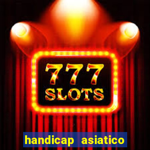 handicap asiatico empate - 1