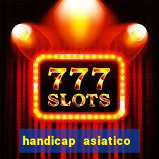 handicap asiatico empate - 1