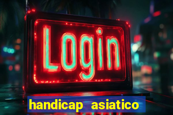 handicap asiatico empate - 1