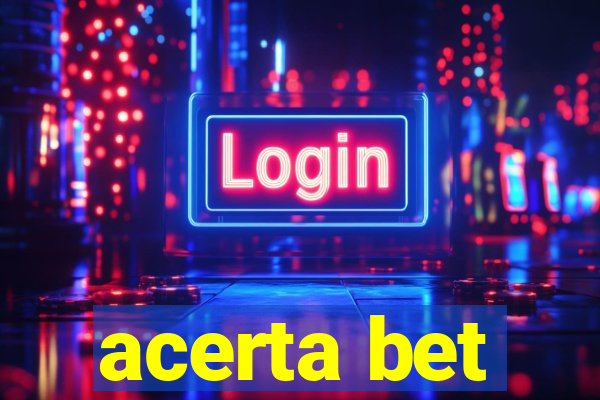 acerta bet