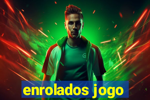 enrolados jogo