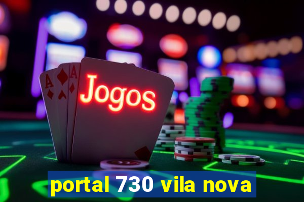 portal 730 vila nova