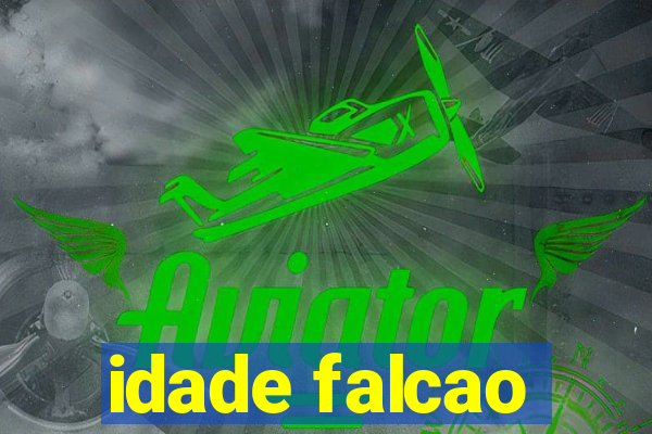 idade falcao