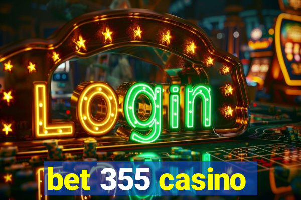 bet 355 casino