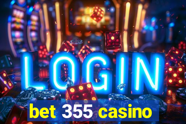 bet 355 casino