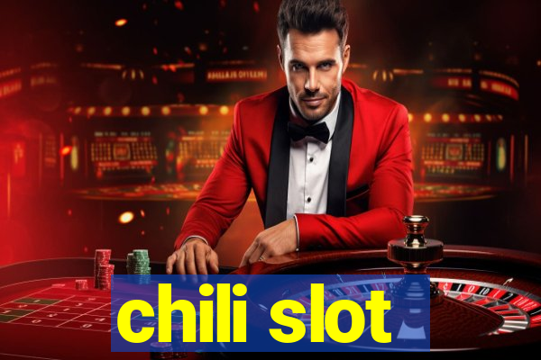 chili slot