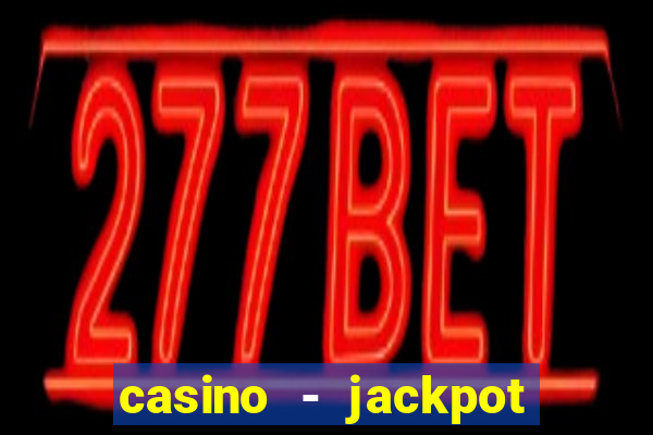 casino - jackpot hot game