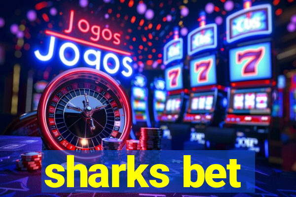 sharks bet