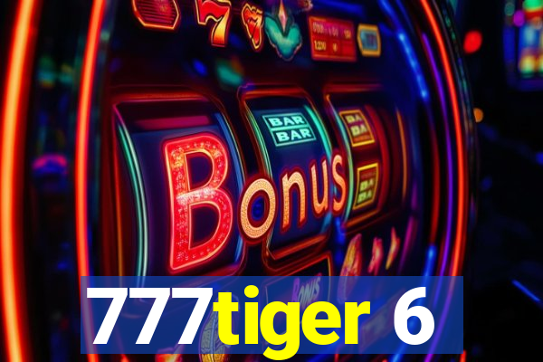 777tiger 6