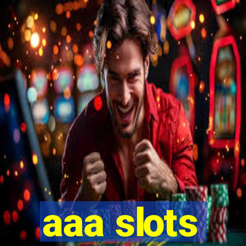 aaa slots