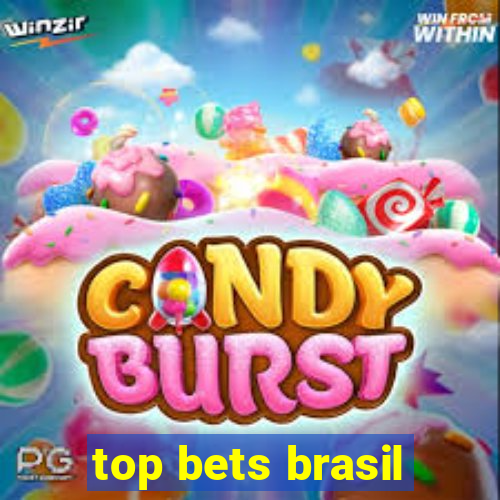 top bets brasil