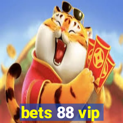 bets 88 vip