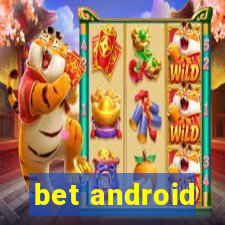 bet android