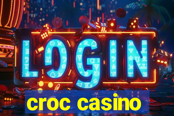 croc casino