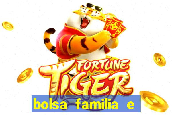 bolsa familia e jogo do tigrinho